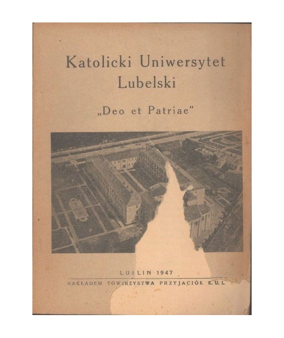 Katolicki Uniwersytet Lubelski. Deo et Patriae