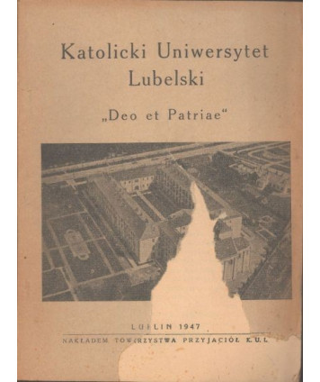 Katolicki Uniwersytet Lubelski. Deo et Patriae