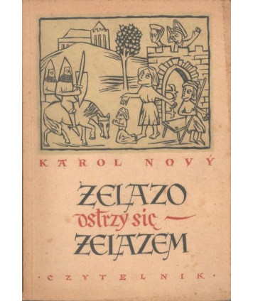 Żelazo ostrzy się żelazem