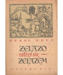 Żelazo ostrzy się żelazem