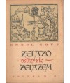 Żelazo ostrzy się żelazem
