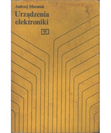 Urządzenia elektroniki. Podręcznik dla zasadniczej szkoły zawodowej