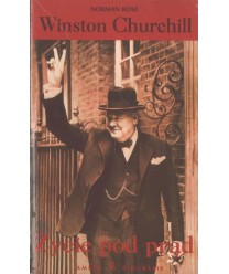 Winston Churchill. Życie pod prąd