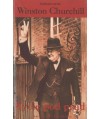 Winston Churchill. Życie pod prąd