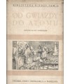 Od gwiazdy do atomu