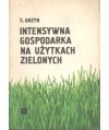 Intensywna gospodarka na użytkach zielonych