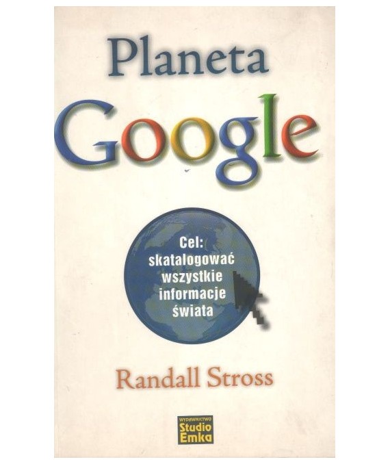 Planeta Google. Cel: skatalogować wszystkie informacje świata