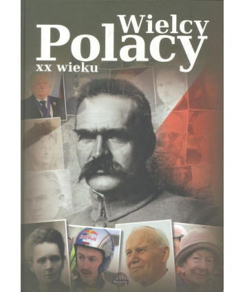 Wielcy Polacy XX wieku