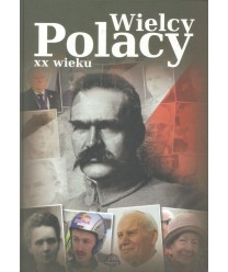 Wielcy Polacy XX wieku