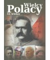 Wielcy Polacy XX wieku