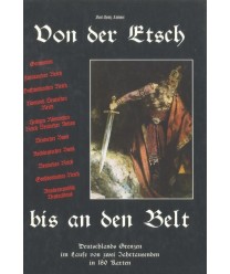 Von der Etsch bis an den Belt: Deutschlands Grenzen im Laufe von zwei Jahrtausenden in 180 Karten