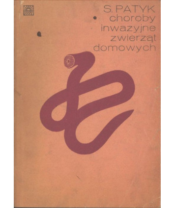 Choroby inwazyjne zwierząt domowych. Podręcznik dla techników weterynaryjnych