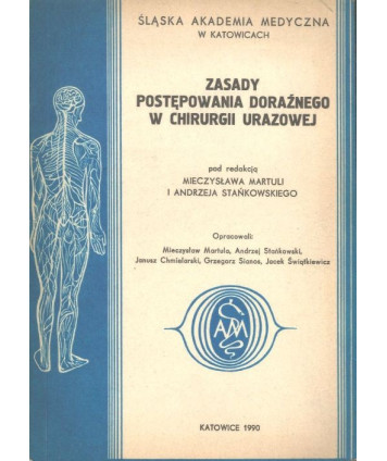 Zasady postępowania doraźnego w chirurgii urazowej