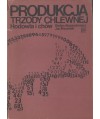 Produkcja trzody chlewnej. Chodowla i chów