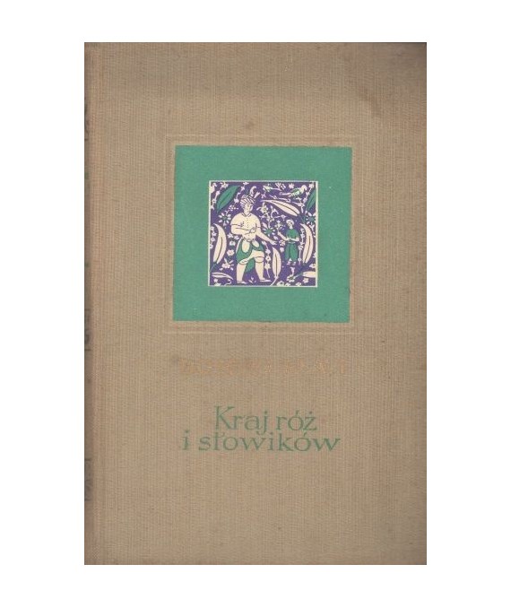 Kraj róż i słowików. Wzdłuż i wszerz przez Iran