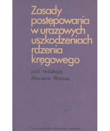 Zasady postępowania w urazowych uszkodzeniach rdzenia kręgowego
