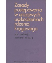 Zasady postępowania w urazowych uszkodzeniach rdzenia kręgowego