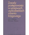 Zasady postępowania w urazowych uszkodzeniach rdzenia kręgowego