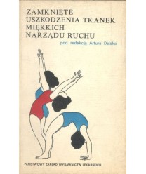 Zamknięte uszkodzenia tkanek miękkich narządu ruchu