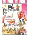 Encyklopedia dla dzieci. Zadziwiający świat faktów. Festiwale