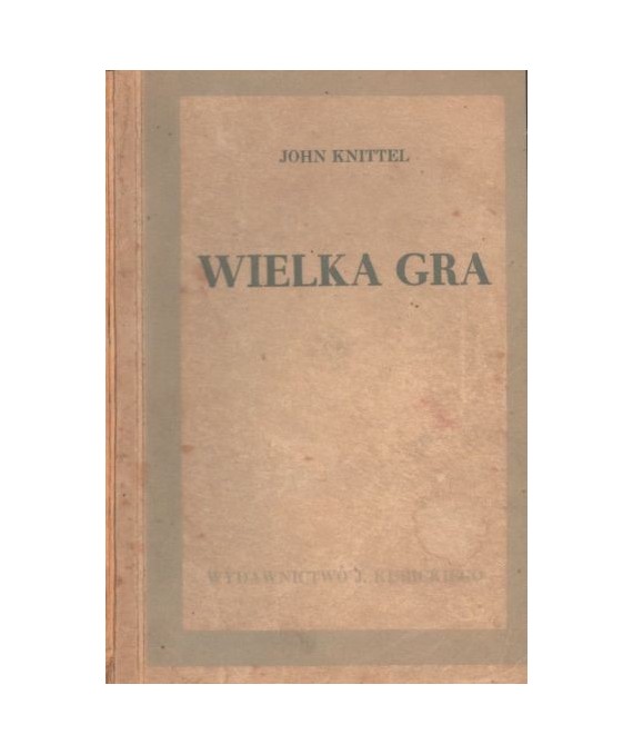 Wielka gra. Powieść