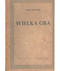 Wielka gra. Powieść