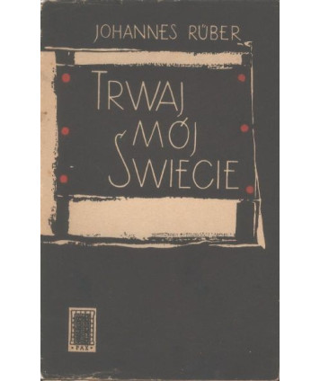 Trwaj mój świecie