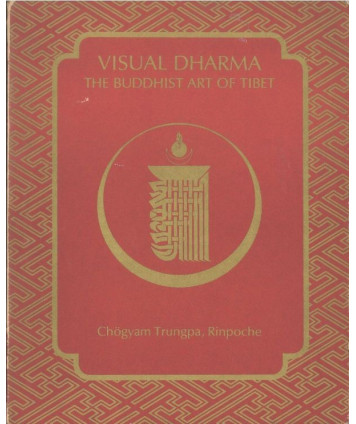 Visual Dharma. The Buddhist art of Tibet