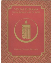 Visual Dharma. The Buddhist art of Tibet