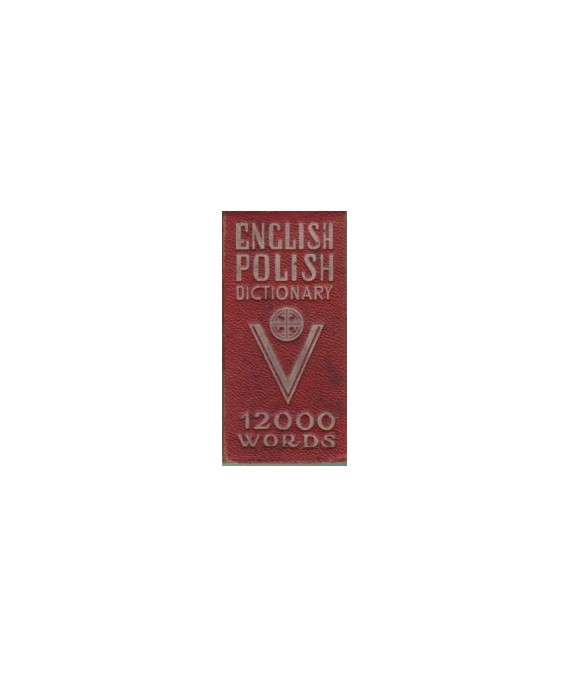 English-polish dictionary. Część amgielsko-polska