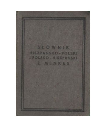 Słownik hiszpańsko-polski i polsko-hiszpański.