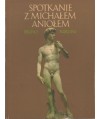 Spotkanie z Michałem Aniołem