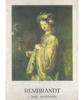 Rembrandt i jego uczniowie. Obrazy i ryciny