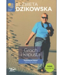 Groch i kapusta. Podróżuj po Polsce. Północny zachód