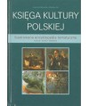 Księga kultury polskiej. Ilustrowana encyklopedia tematyczna
