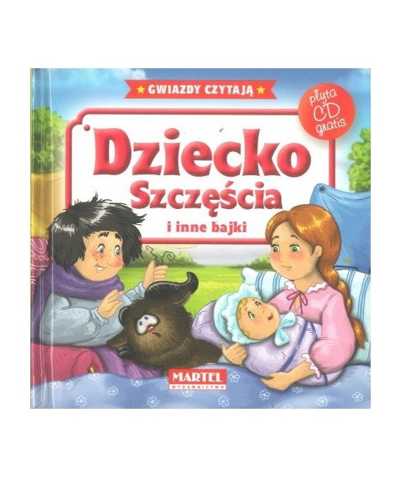 Dziecko Szczęścia i inne bajki