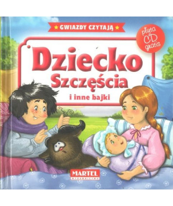 Dziecko Szczęścia i inne bajki