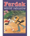 Ferdek wśród rabusiów