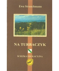 Na Turbaczyk. Ścieżka edukacyjna