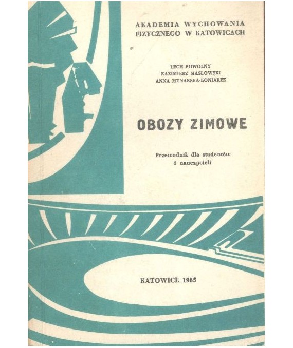 Obozy zimowe. Przewodnik dla studentów i nauczycieli