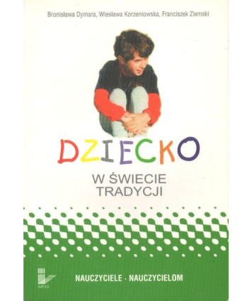 Dziecko w świecie tradycji