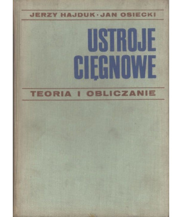 Ustroje cięgnowe. Teoria i obliczanie