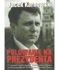Polowanie na prezydenta. Z Jackiem Karnowskim prezydentem Sopotu rozmawiają Marek Balawajder i Roman Osica