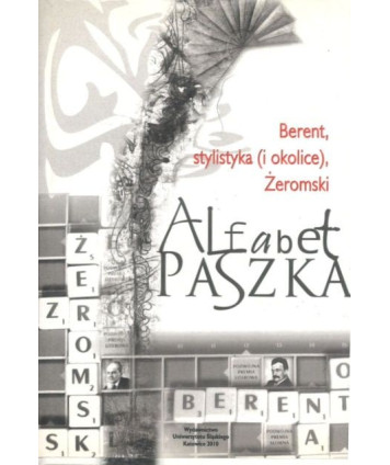 Alfabet Paszka. Berent, stylistyka (i okolice), Żeromski