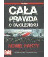 Cała prawda o Smoleńsku. Nowe fakty