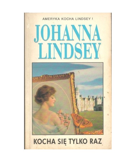 Kocha się tylko raz