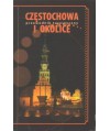 Częstochowa i okolice. Przewodnik turystyczny
