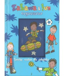 Zabawa & luz. Organizator
