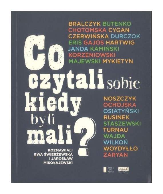 Co czytali sobie, kiedy byli mali