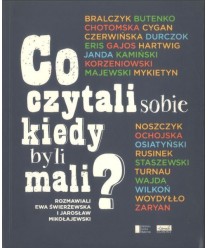 Co czytali sobie, kiedy byli mali